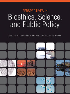 cover image of Perspectives in Bioethics, Science, and Public Policy